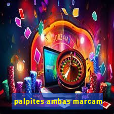 palpites ambas marcam